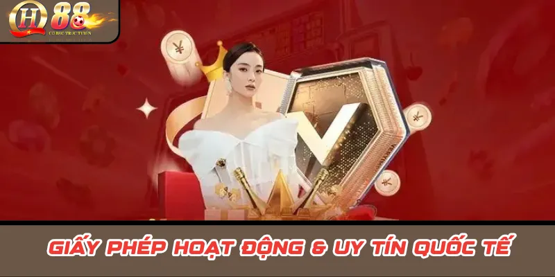 Qh88 3 Giấy phép hoạt động & uy tín quốc tế